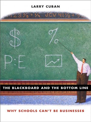 cover image of The Blackboard and the Bottom Line